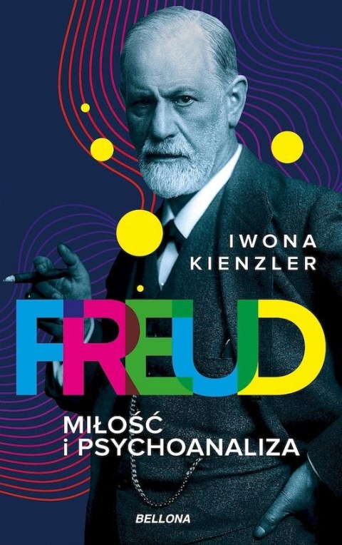 Freud. Miłość i psychoanaliza