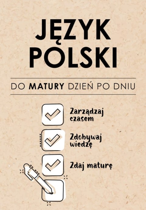 Język Polski. Do matury dzień po dniu