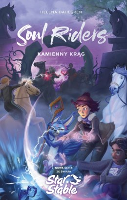 Kamienny krąg. Soul Riders. Star Stable