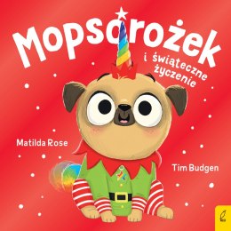 Mopsorożek i świąteczne życzenie. Sklepik z magicznymi zwierzętami