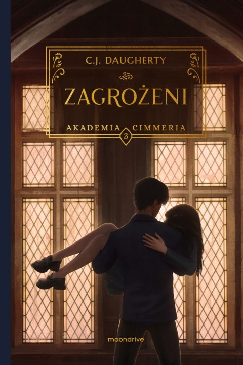 Zagrożeni. Akademia Cimmeria. Tom3