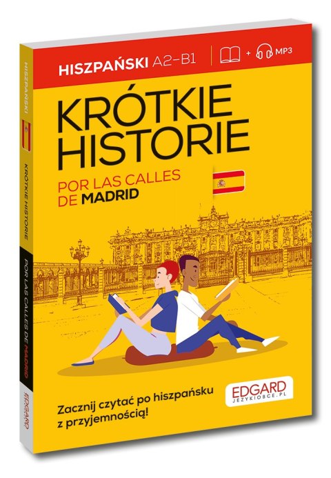 Hiszpański. Krótkie historie. Por las calles de Madrid. Poziom A2-B1