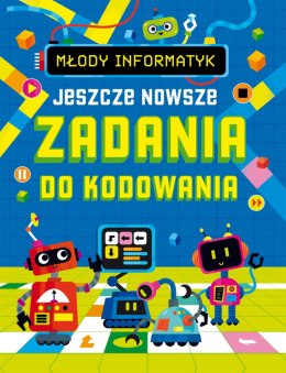 Jeszcze nowsze zadania do kodowania. Młody informatyk