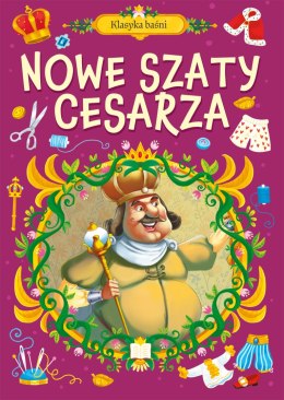 Nowe szaty cesarza. Klasyka baśni