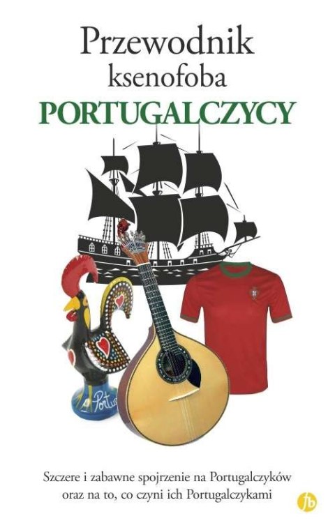 Portugalczycy. Przewodnik ksenofoba