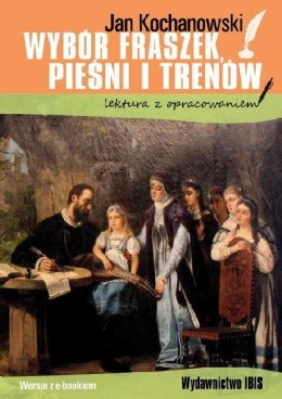 Wybór fraszek, pieśni i trenów. Lektura z opracowaniem