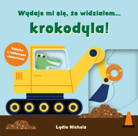 Wydaje mi się, że widziałem... krokodyla