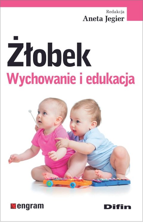 Żłobek. Wychowanie i edukacja