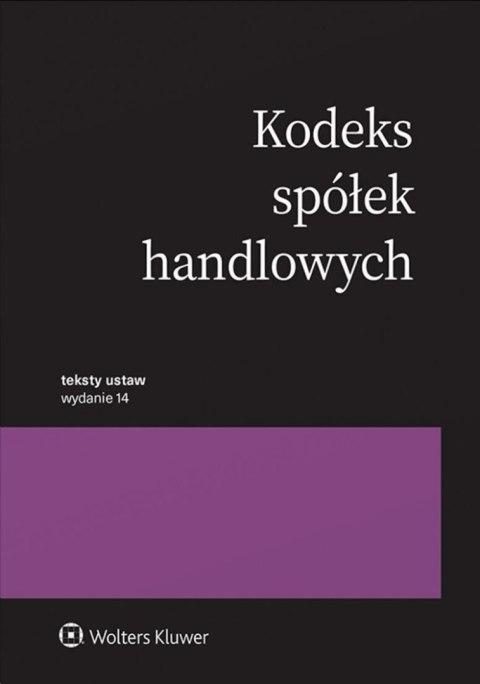 Kodeks spółek handlowych. Teksty ustaw wyd. 2024