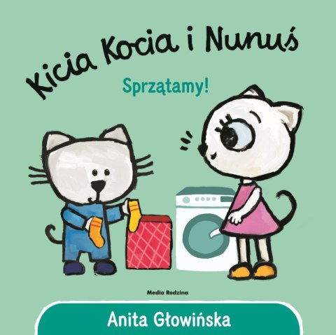 Sprzątamy!. Kicia Kocia i Nunuś