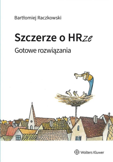 Szczerze o HRze. Gotowe rozwiązania