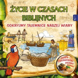 Życie w czasach biblijnych, Odkryjmy tajemnice naszej wiary