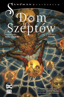 Ananse. Dom Szeptów. Sandman Uniwersum. Tom 2