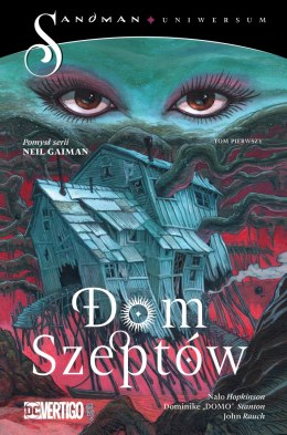 Dom szeptów. Sandman Uniwersum. Tom 1