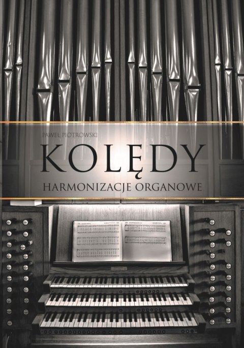 Kolędy - harmonizacje organowe