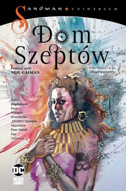 Obserwatorzy. Dom Szeptów. Sandman Uniwersum. Tom 3