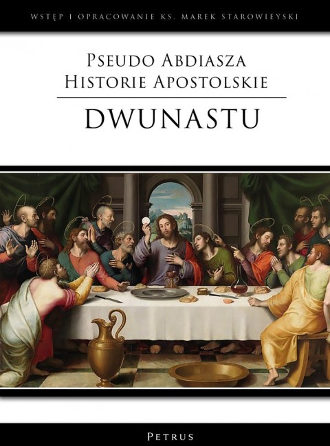 Pseudo Abdiasza Historie Apostolskie. Dwunastu