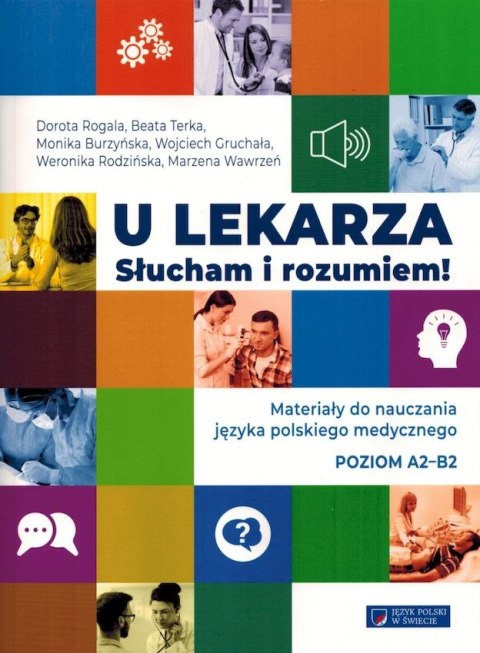 U lekarza. Słucham i rozumiem! Poziom A2-B2