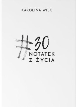 #30 notatek z życia