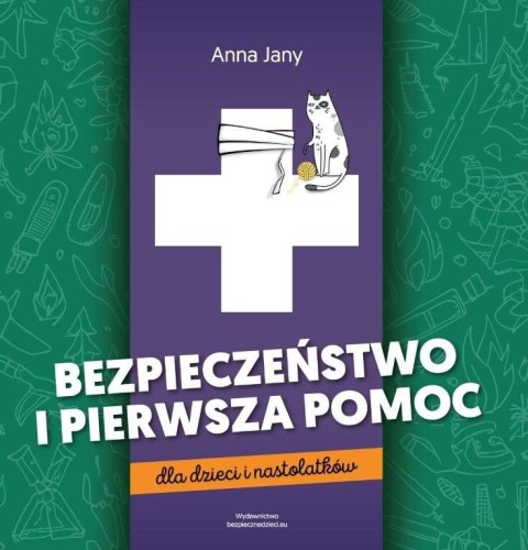 Bezpieczeństwo i pierwsza pomoc dla dzieci i nastolatków