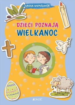 Dzieci poznają Wielkanoc. Nasza wspólnota