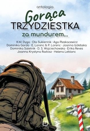 Gorąca trzydziestka. Za mundurem...