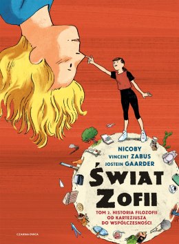 Historia filozofii od Kartezjusza do współczesności. Świat Zofii. Komiks. Tom 2