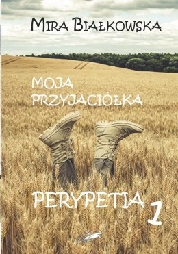 Moja przyjaciółka. Perypetia 1