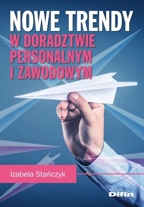 Nowe trendy w doradztwie personalnym i zawodowym