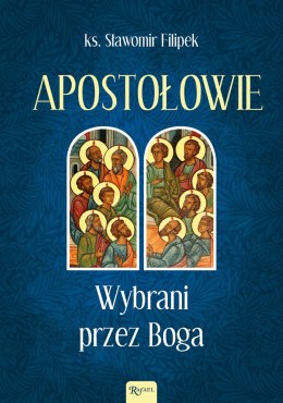 Apostołowie Wybrani przez Boga