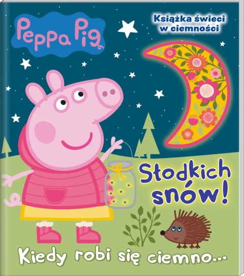 Kiedy robi się ciemno.... Świnka Peppa. Słodkich snów!