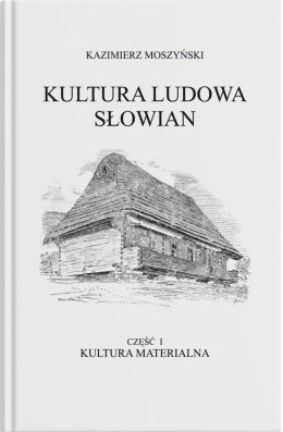 Kultura materialna. Kultura Ludowa Słowian. Część 1