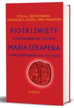 Piotr I Święty car bułgarski (ok. 912-969). Maria Lekapena caryca bułgarska (ok. 912-?963)