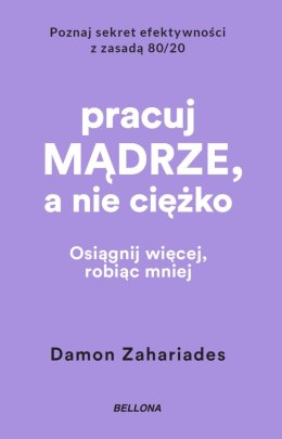 Pracuj mądrze, a nie ciężko