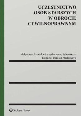 Uczestnictwo osób starszych w obrocie cywilnoprawnym