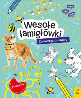 Wesołe łamigłówki. Zwierzęta domowe. Łamigłówki z naklejkami