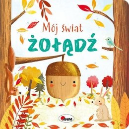 Żołądź. Mój świat