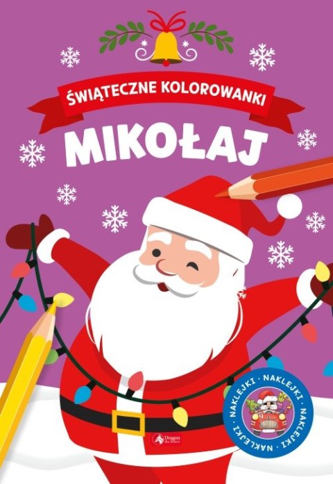 Mikołaj. Świąteczne kolorowanki