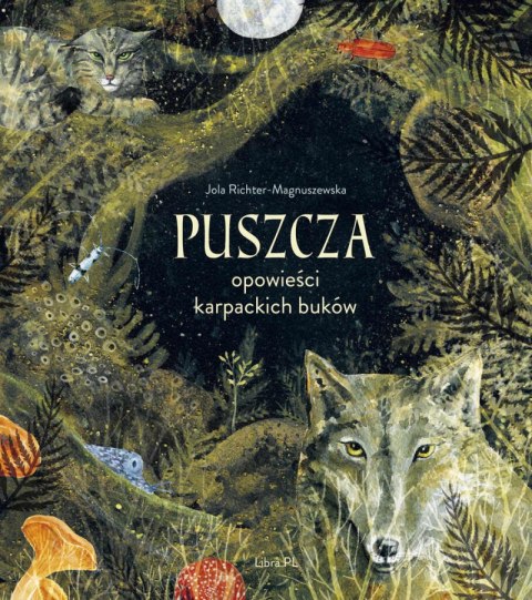 Puszcza. Opowieści karpackich buków