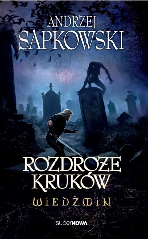 Rozdroże kruków. Wiedźmin