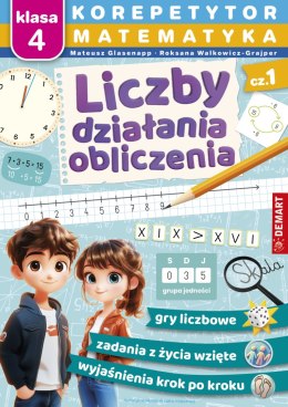 Matematyka. Klasa 4. Liczby, działania, obliczenia. Korepetytor