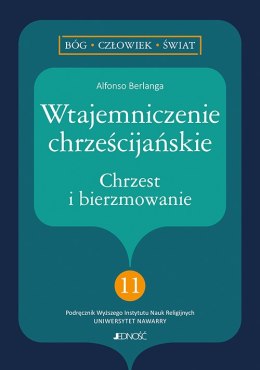 Wtajemniczenie chrześcijańskie. Chrzest i bierzmowanie