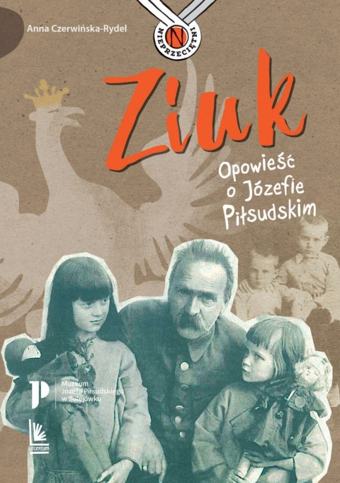 Ziuk opowieść o józefie piłsudskim