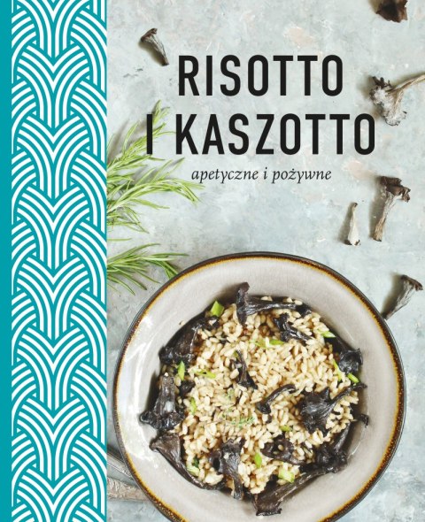 Risotto i kaszotto zdrowe odżywcze apetyczne